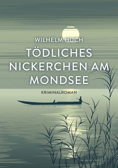 Tödliches Nickerchen am Mondsee (eBook, ePUB) - Huch, Wilhelm