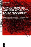 Chaos from the Ancient World to Early Modernity (eBook, ePUB)