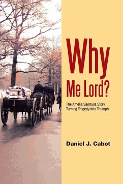 Why Me Lord? - Cabot, Daniel J.