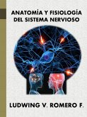 Anatomia y Fisiología del Sistema Nervioso II (Principios Elementales del Sistema Nervioso, #2) (eBook, ePUB)