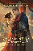 Springhatch (Bridge of Legends, #5) (eBook, ePUB) Springhatch (Bridge of Legends, #5) (eBook, ePUB)