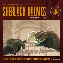 Sherlock Holmes und der Fluch des grünen Diamanten (MP3-Download) - Doyle, Sir Arthur Conan; Franke, Franziska