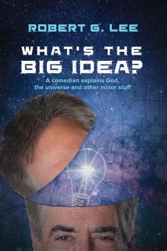 What's the Big Idea? (eBook, ePUB) - Lee, Robert G.