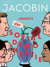 Jenseits der Sozialdemokratie - Chibber, Vivek; Blakeley, Grace; Strobl, Natascha; Schmitt, Wolfgang M.; Schwerdtner, Ines; Balhorn, Loren; Nachtwey, Oliver; Broder, David; Ghodsee, Kirsten; Westheuser, Linus; Friedrich, Sebastian; Forbes, Remeike; Shaller, Caspar; Karambeigi, Pujan