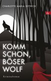 Komm schon, böser Wolf (eBook, ePUB)