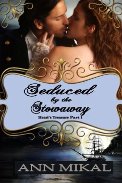 Cover Seduced by the Stowaway - Part 1 (Heart's Treasure, #1) (eBook, ePUB)