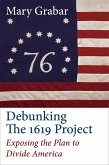 Debunking the 1619 Project (eBook, ePUB)