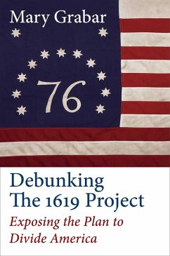 Debunking the 1619 Project (eBook, ePUB) - Grabar, Mary
