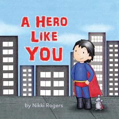 A Hero Like You - Rogers, Nikki