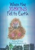 When the Jobkins Fell to Earth