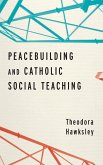 Peacebuilding and Catholic Social Teaching