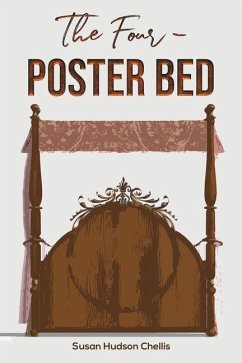 The Four-Poster Bed - Hudson Chellis, Susan