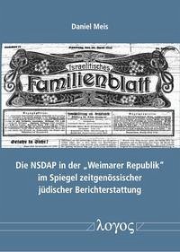 Die NSDAP in der ''Weimarer Republik'' im Spiegel zeitgenössischer jüdischer Berichterstattung