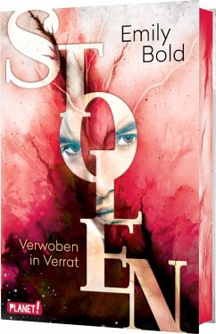 Verwoben in Verrat / Stolen Bd.2 - Bold, Emily