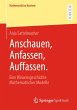 Anschauen, Anfassen, Auffassen. - Bild 1