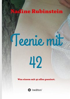 Teenie mit 42 - Rubinstein, Nadine