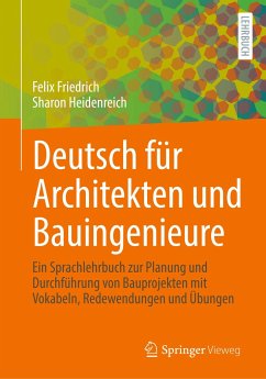 Deutsch für Architekten und Bauingenieure - Friedrich, Felix;Heidenreich, Sharon