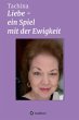 Liebe - Ein Spiel mit der Ewigkeit - Bild 1