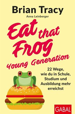 Eat that Frog - Young Generation - Tracy, Brian;Leinberger, Anna