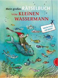 Der kleine Wassermann: Mein großes Rätselbuch vom kleinen Wassermann - Preußler, Otfried