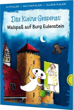 Das kleine Gespenst. Malspaß auf Burg Eulenstein (Ausmalen, weitermalen, selber malen) - Preußler, Otfried