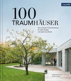 100 Traumhäuser - Bachmann, Wolfgang;Matzig, Katharina