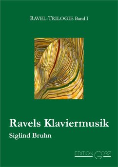 Ravels Klaviermusik - Bruhn, Siglind