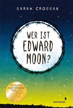 Wer ist Edward Moon? - Deutscher Jugendliteraturpreis 2020 - Crossan, Sarah