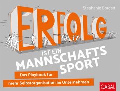 Erfolg ist ein Mannschaftssport - Borgert, Stephanie