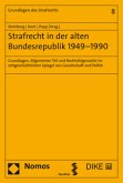 Strafrecht in der alten Bundesrepublik 1949-1990