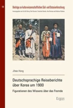 Deutschsprachige Reiseberichte über Korea um 1900 - Hong, Jihee