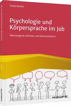 Psychologie und Körpersprache im Job - Becher, Frank
