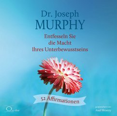 Entfesseln Sie die Macht Ihres Unterbewusstseins - Murphy, Joseph