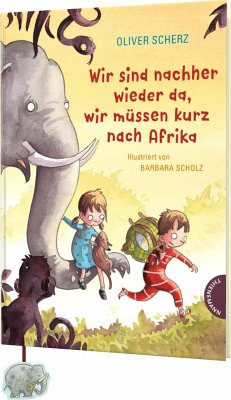 Wir sind nachher wieder da, wir müssen kurz nach Afrika - Scherz, Oliver