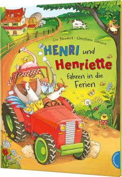 Henri und Henriette fahren in die Ferien / Henri und Henriette Bd.3 - Neudert, Cee