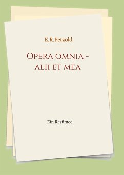 Opera omnia - alii et mea - Petzold, Ernst