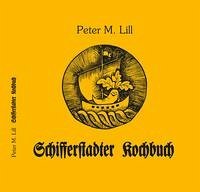 Schifferstadter Kochbuch - Lill, Peter M.