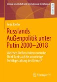 Russlands Außenpolitik unter Putin 2000-2018