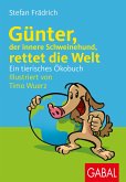 Günter, der innere Schweinehund, rettet die Welt