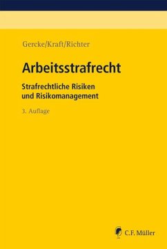 Arbeitsstrafrecht - Gercke, Björn;Kraft, Oliver;Richter, Marcus