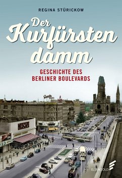 Der Kurfürstendamm - Stürickow, Regina