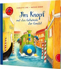 Jim Knopf: Jim Knopf und das Geheimnis der Gondel - Ende, Michael;Lyne, Charlotte