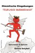 Himmlische Eingebungen teuflisch... - Bild 1