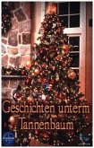 Geschichten unterm Tannenbaum