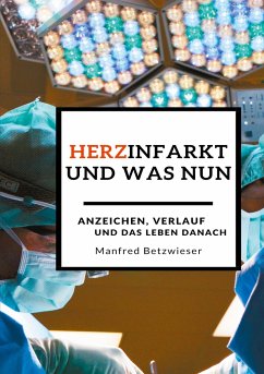 Herzinfarkt - Betzwieser, Manfred