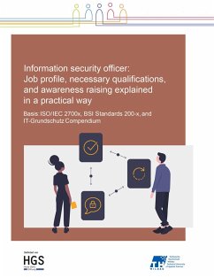 Information Security Officer: Job profile, necessary qualifications, and awareness raising explained in a practical way - Scholl, Margit