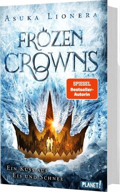 Ein Kuss aus Eis und Schnee / Frozen Crowns Bd.1 - Lionera, Asuka