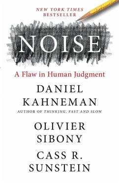 Noise - Kahneman, Daniel; Sibony, Olivier; Sunstein, Cass R.