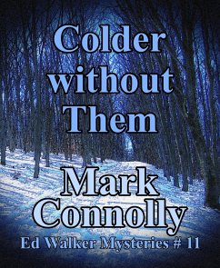 Cover Colder Without Them (Ed Walker Mysteries, #11) (eBook, ePUB)