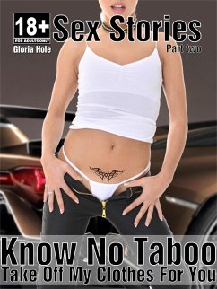 Know No Taboo - Sex Stories - Part Two (eBook, ePUB)